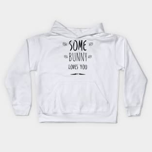 Some bunny loves you Kids Hoodie